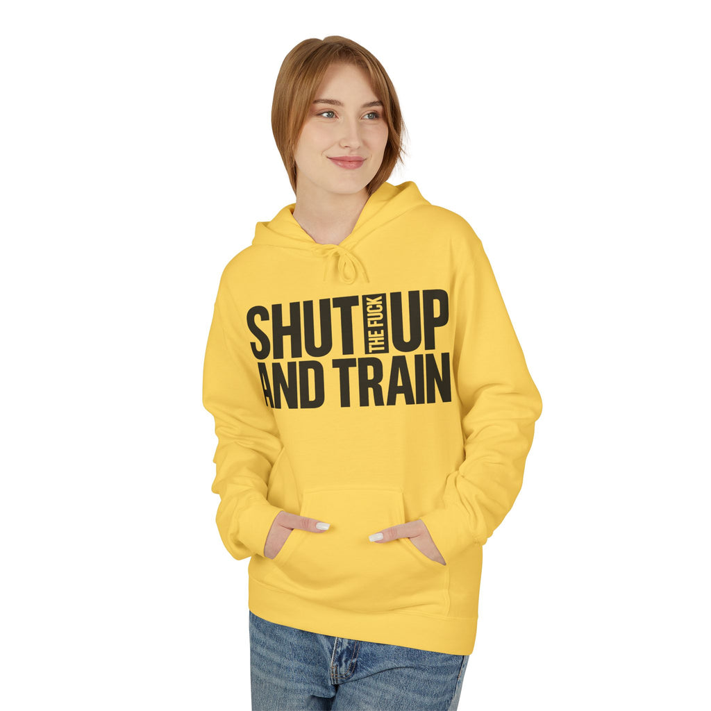 Shut Up And Train Hoodie