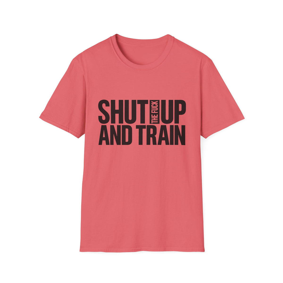 Shut Up And Train Tee