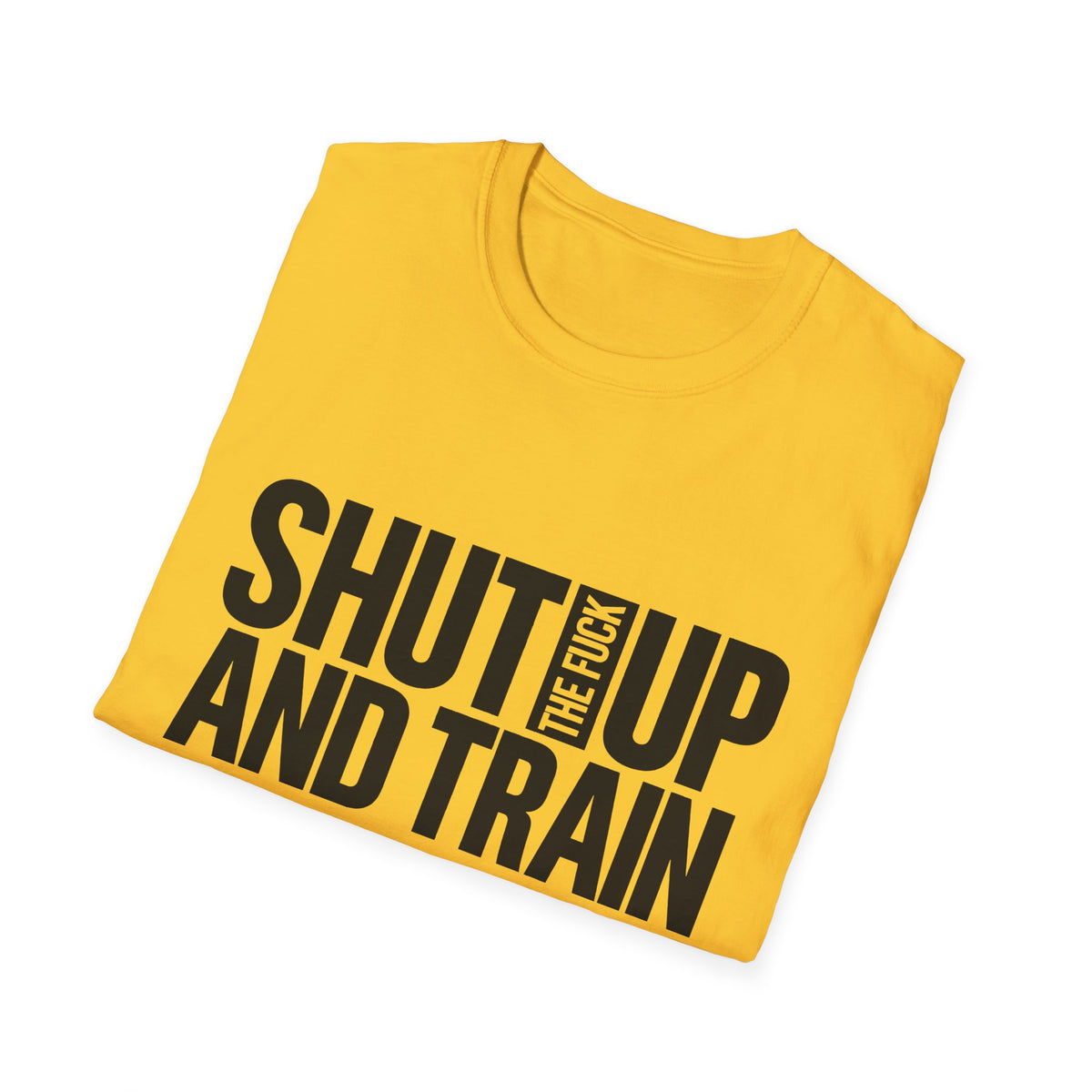 Shut Up And Train Tee