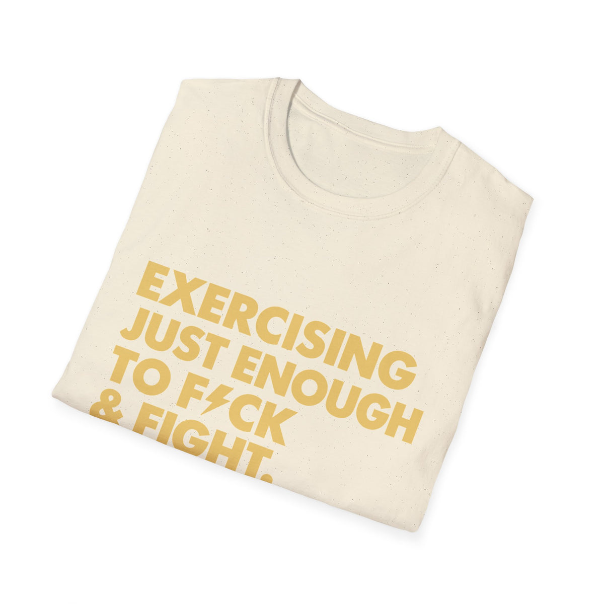 Exercising Just Enough Tee