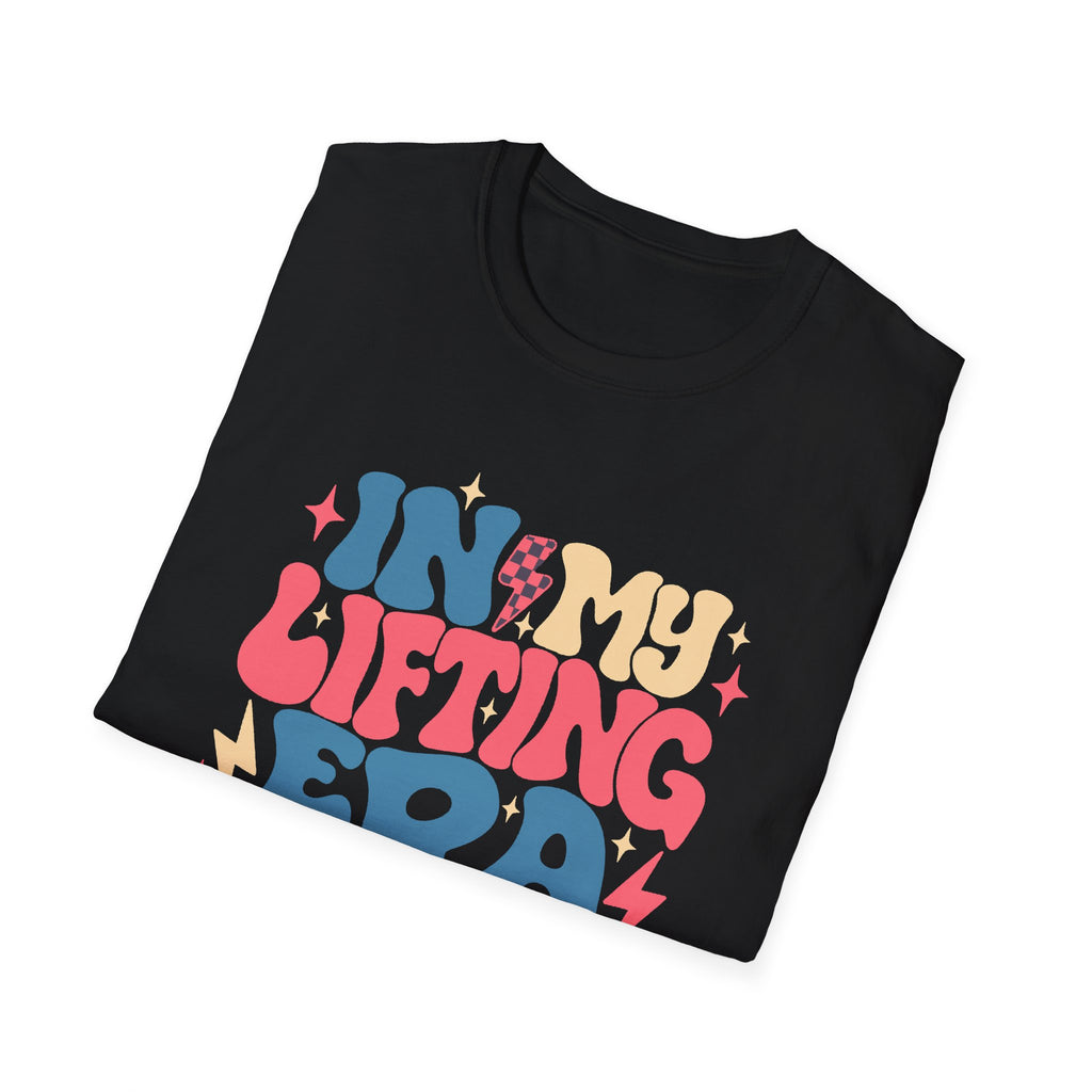 In My Lifting Era Tee