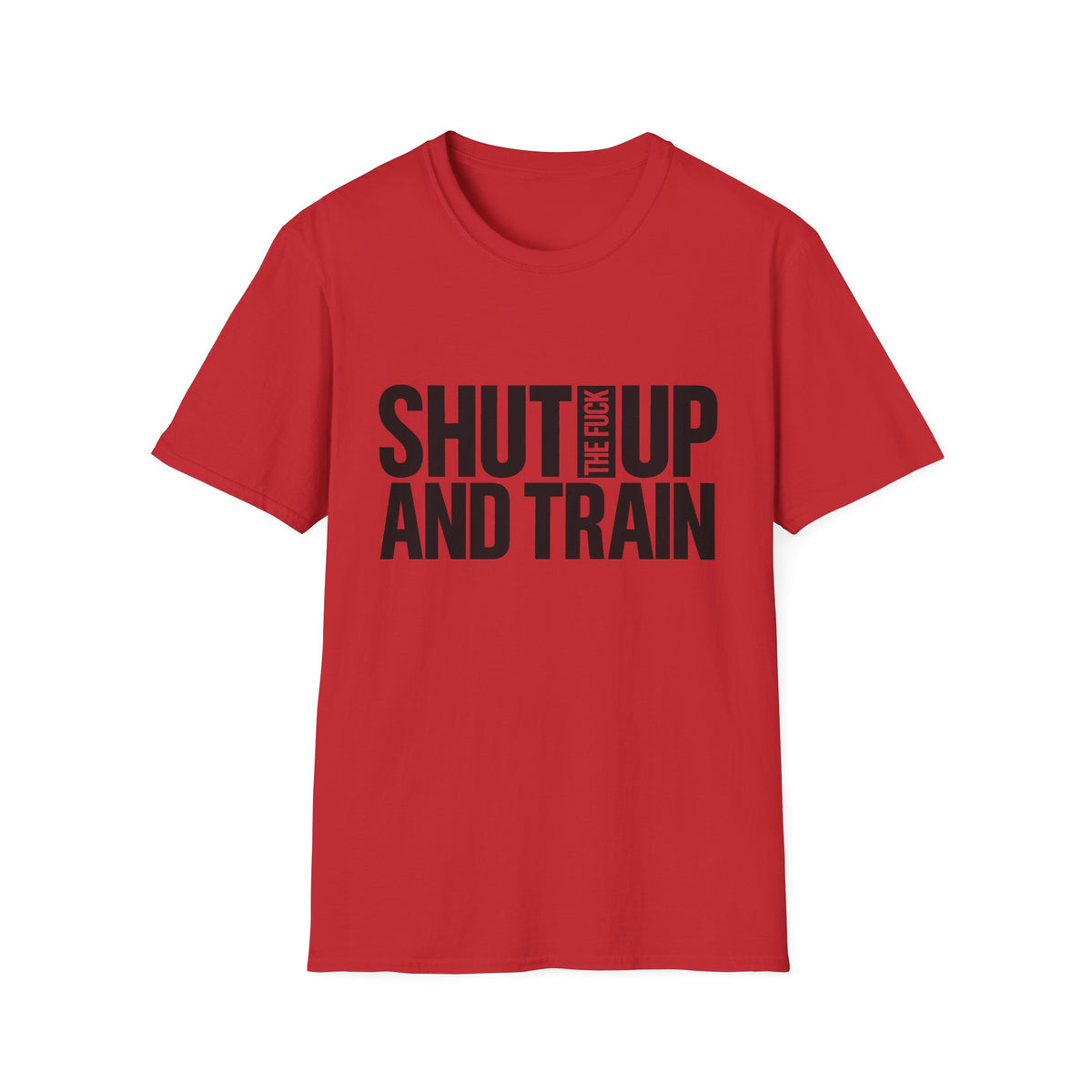 Shut Up And Train Tee