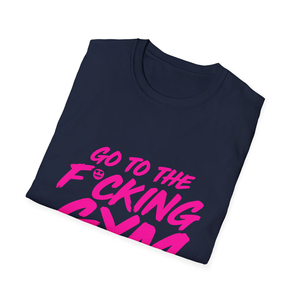 Go To The F*cking Gym Tee