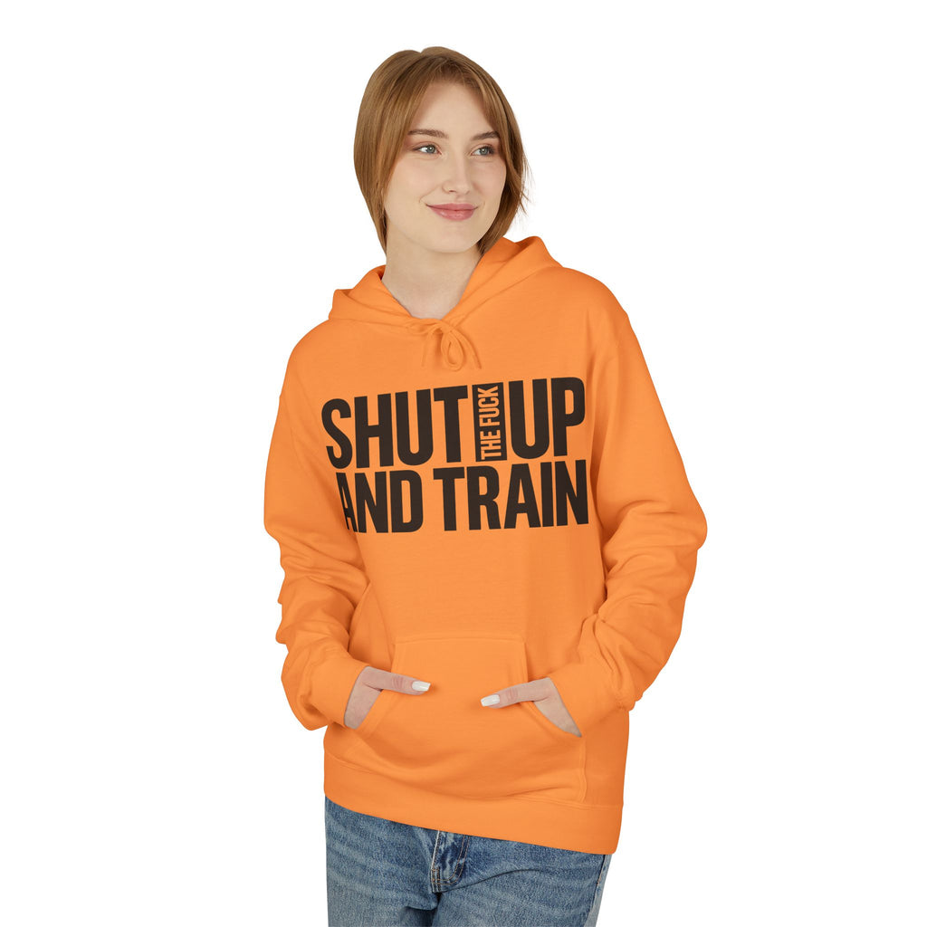 Shut Up And Train Hoodie
