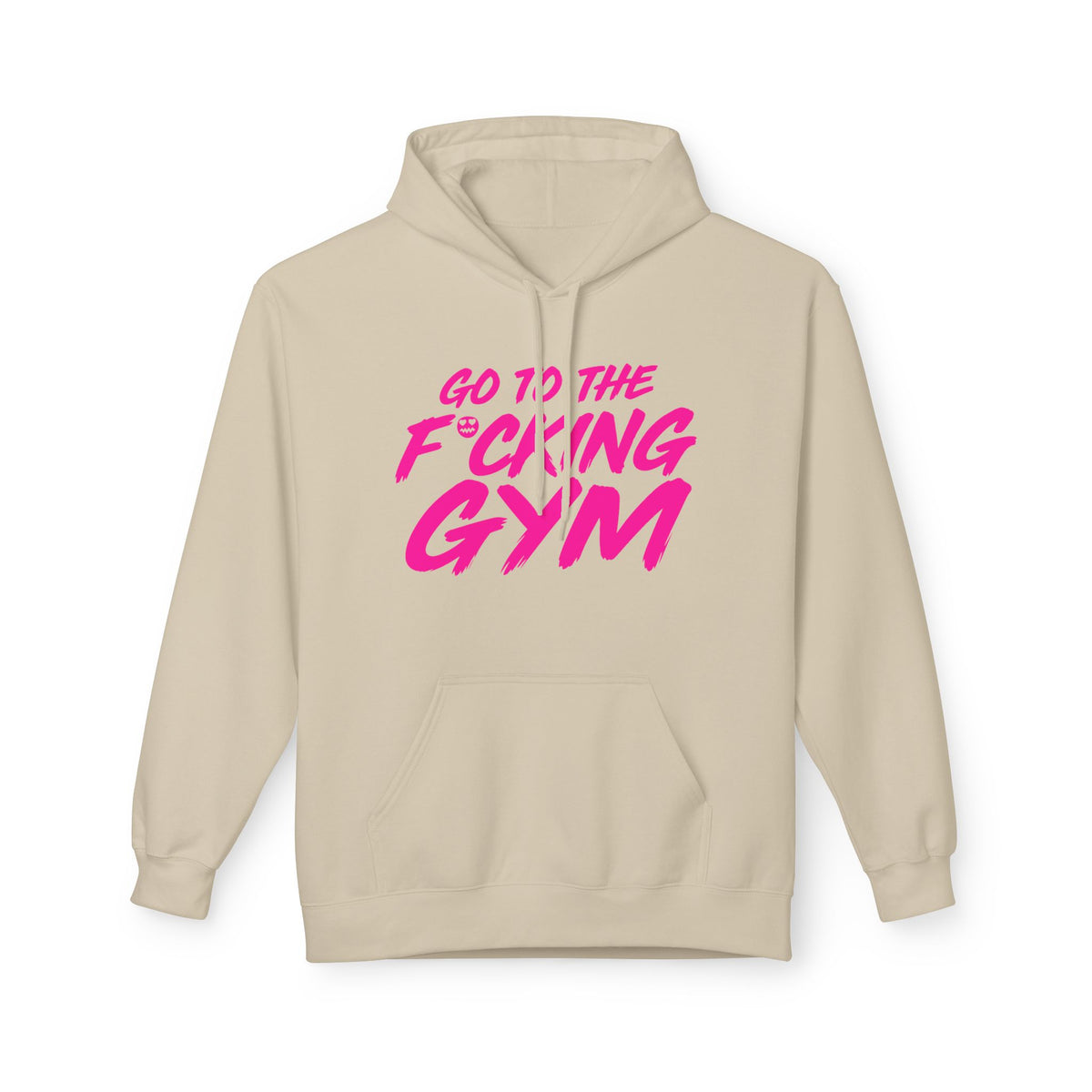 Go To The F*cking Gym Hoodie