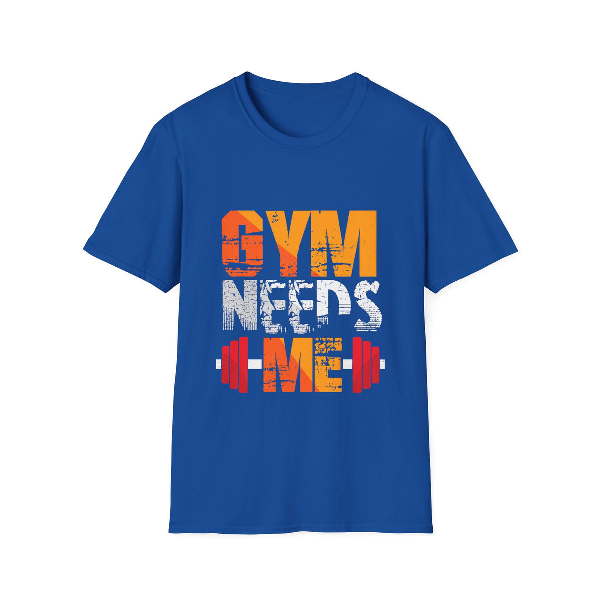 Gym Needs Me Tee