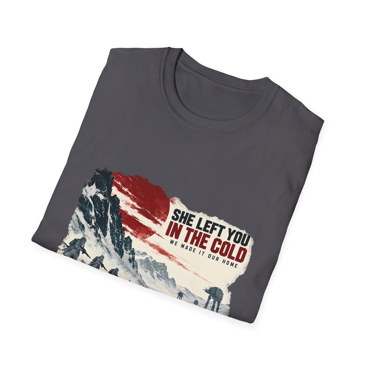 She Left You In The Cold Tee