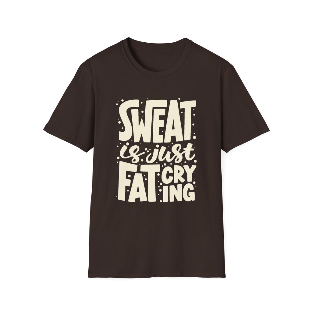 Sweat Is Just Fat Crying Tee