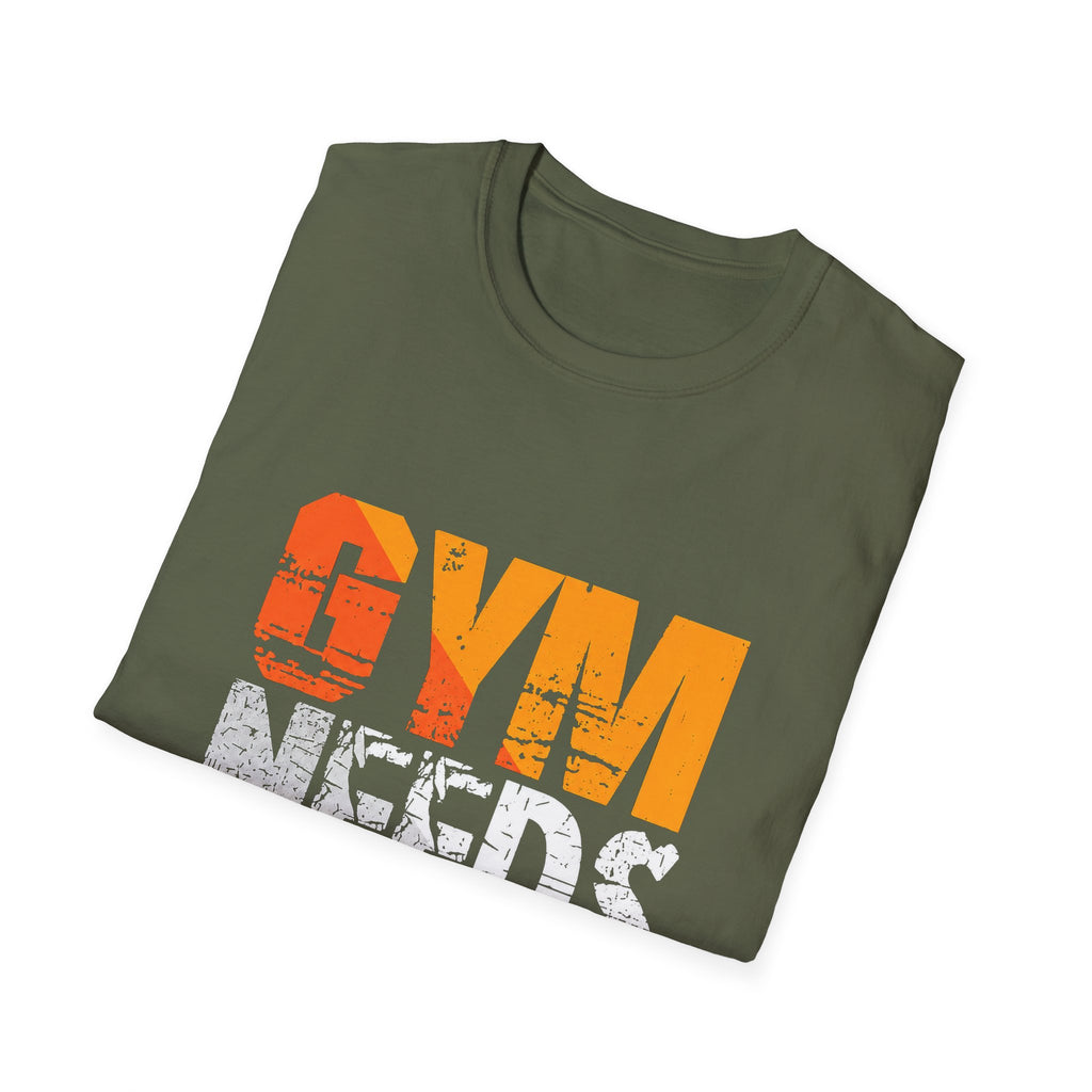 Gym Needs Me Tee