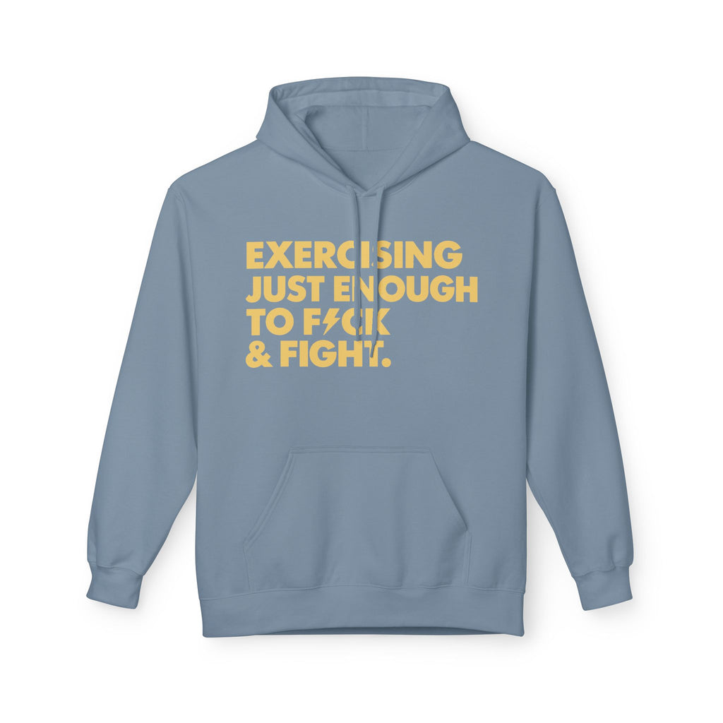 Exercising Just Enough Hoodie