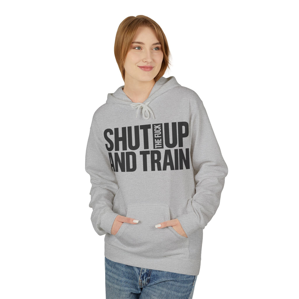 Shut Up And Train Hoodie