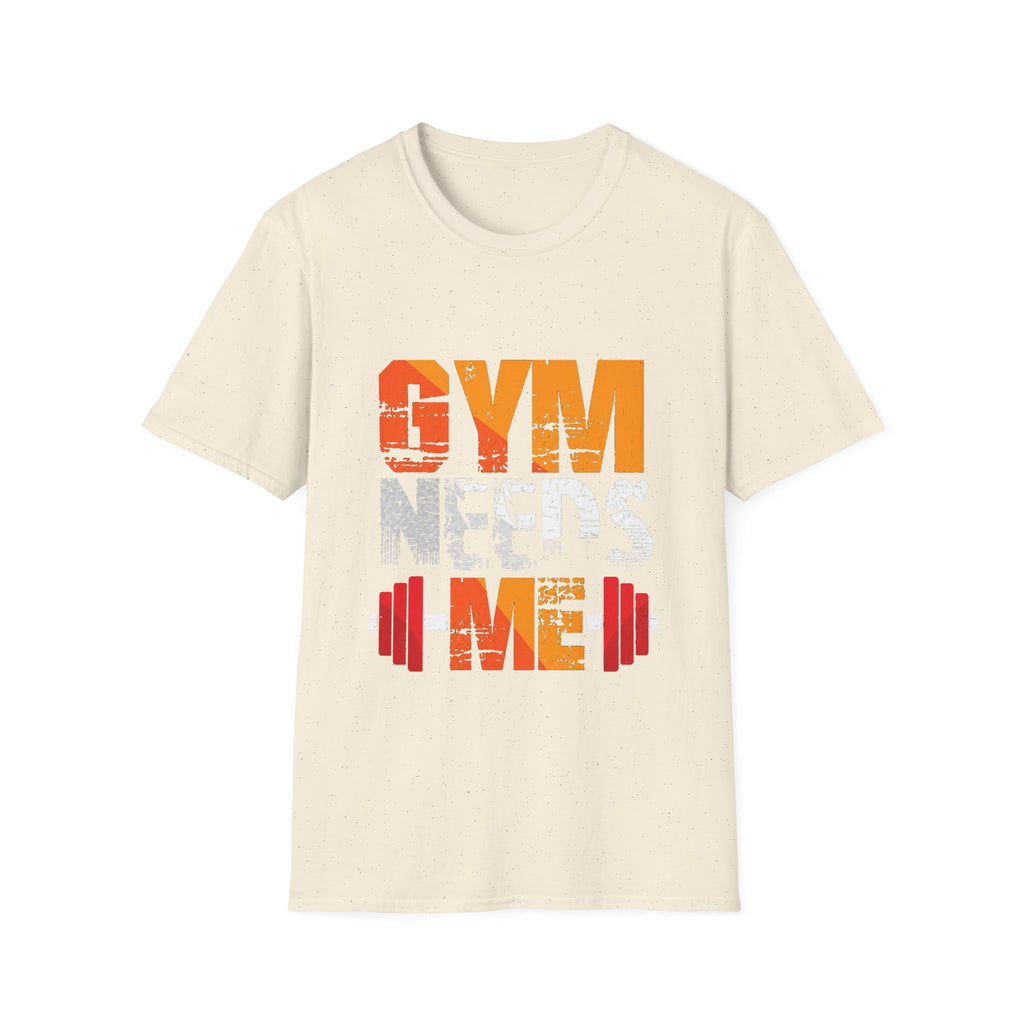 Gym Needs Me Tee