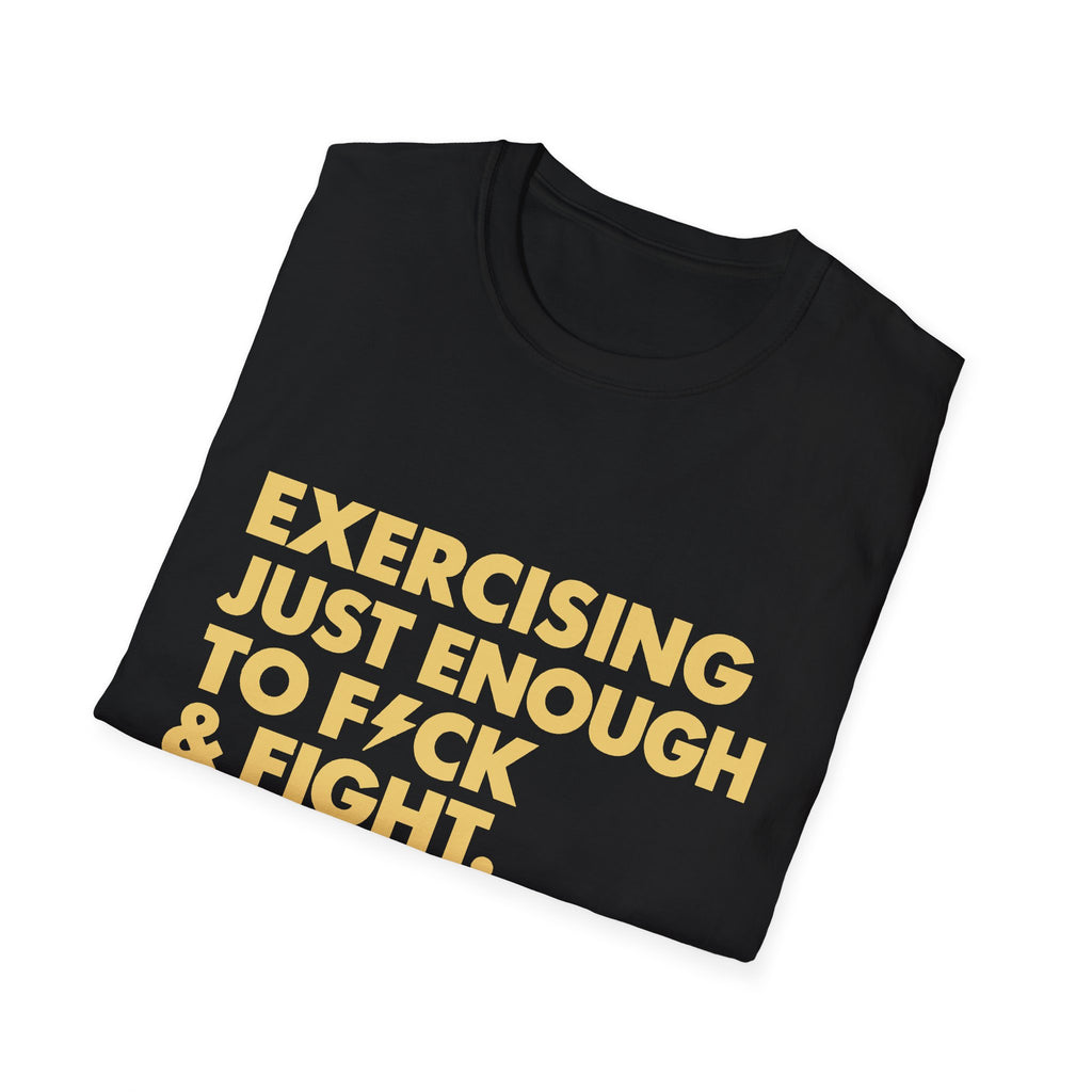 Exercising Just Enough Tee