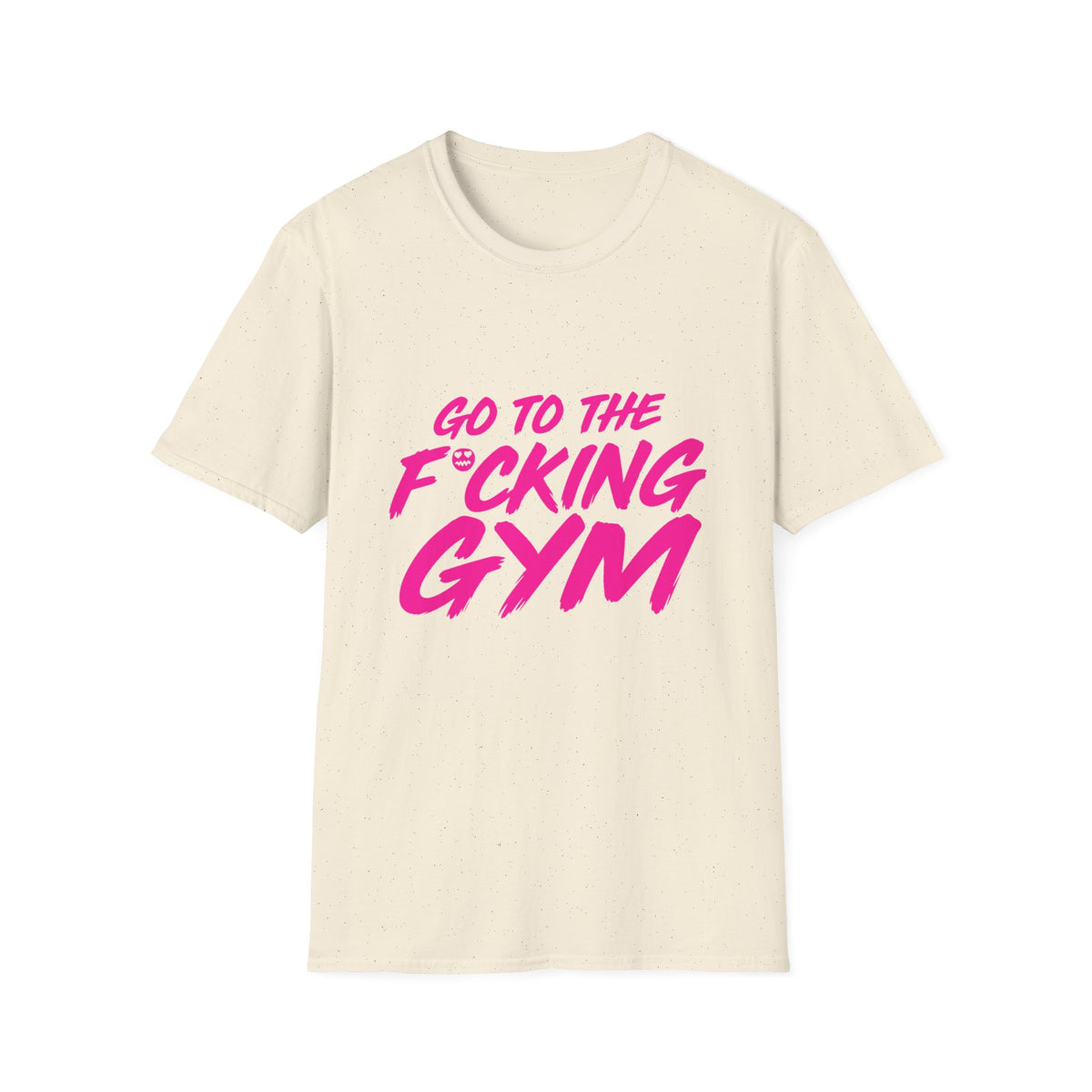 Go To The F*cking Gym Tee