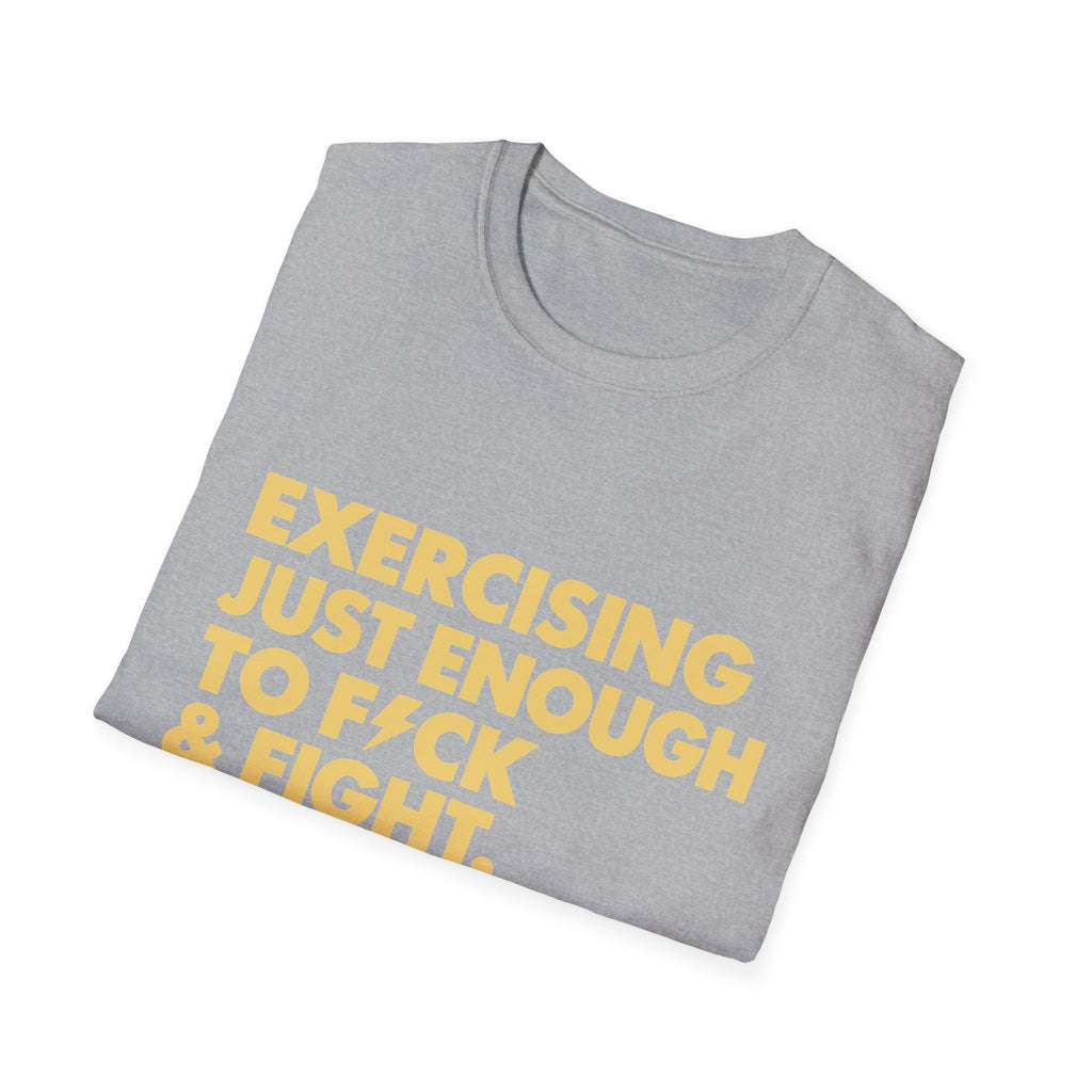 Exercising Just Enough Tee