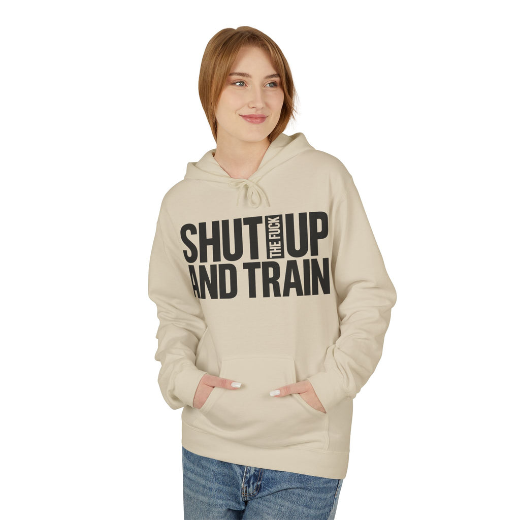 Shut Up And Train Hoodie