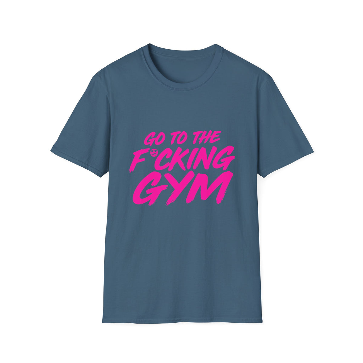 Go To The F*cking Gym Tee