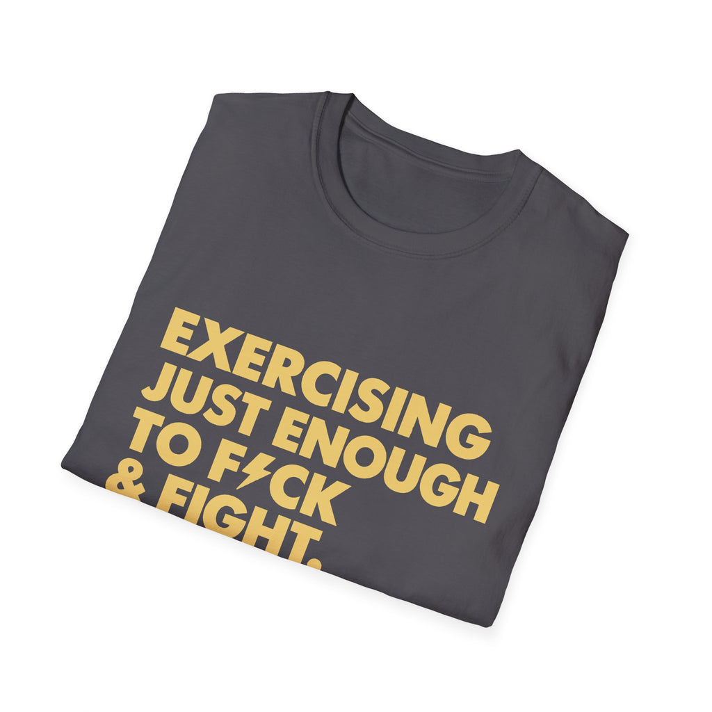 Exercising Just Enough Tee