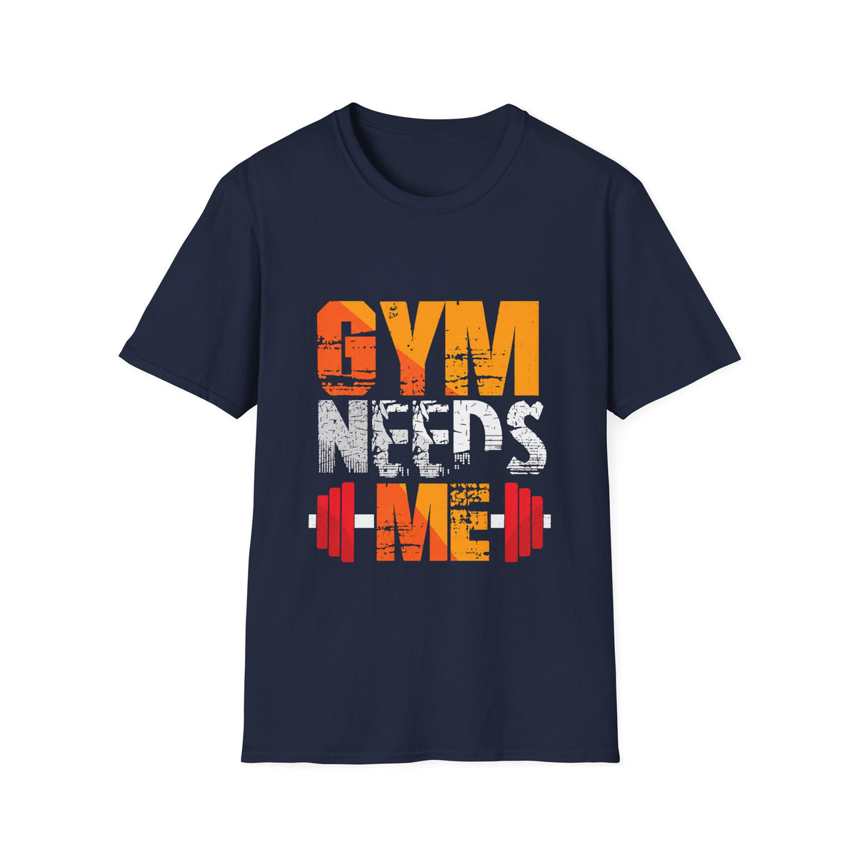 Gym Needs Me Tee