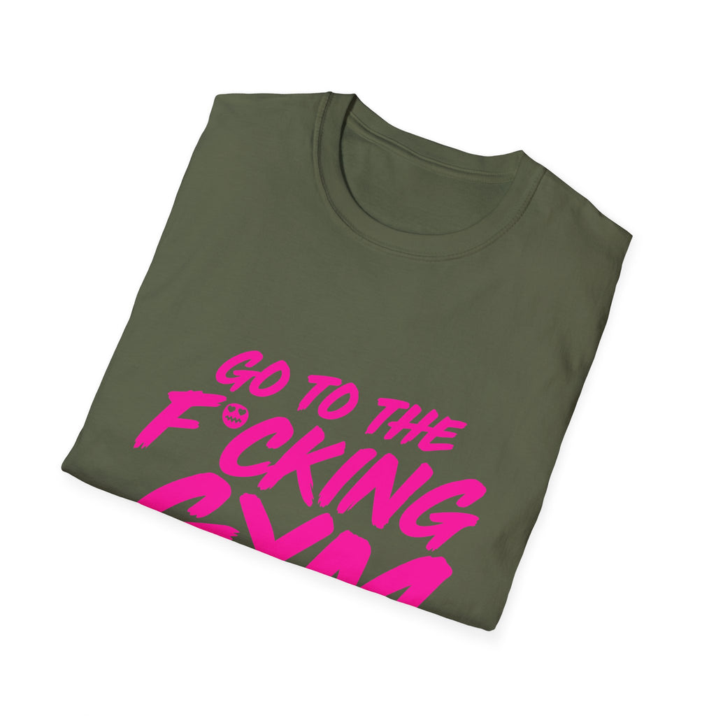 Go To The F*cking Gym Tee