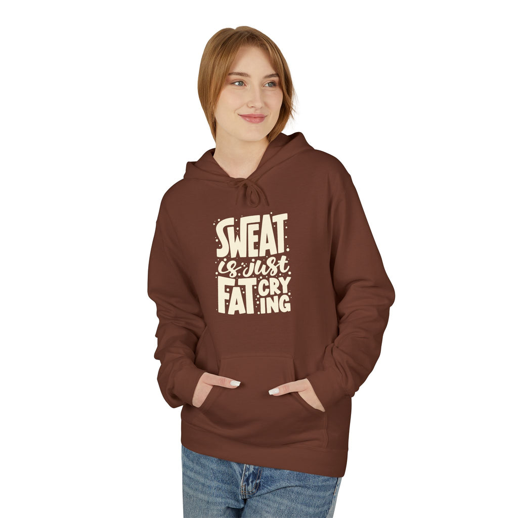 Sweat Is Just Fat Crying Hoodie