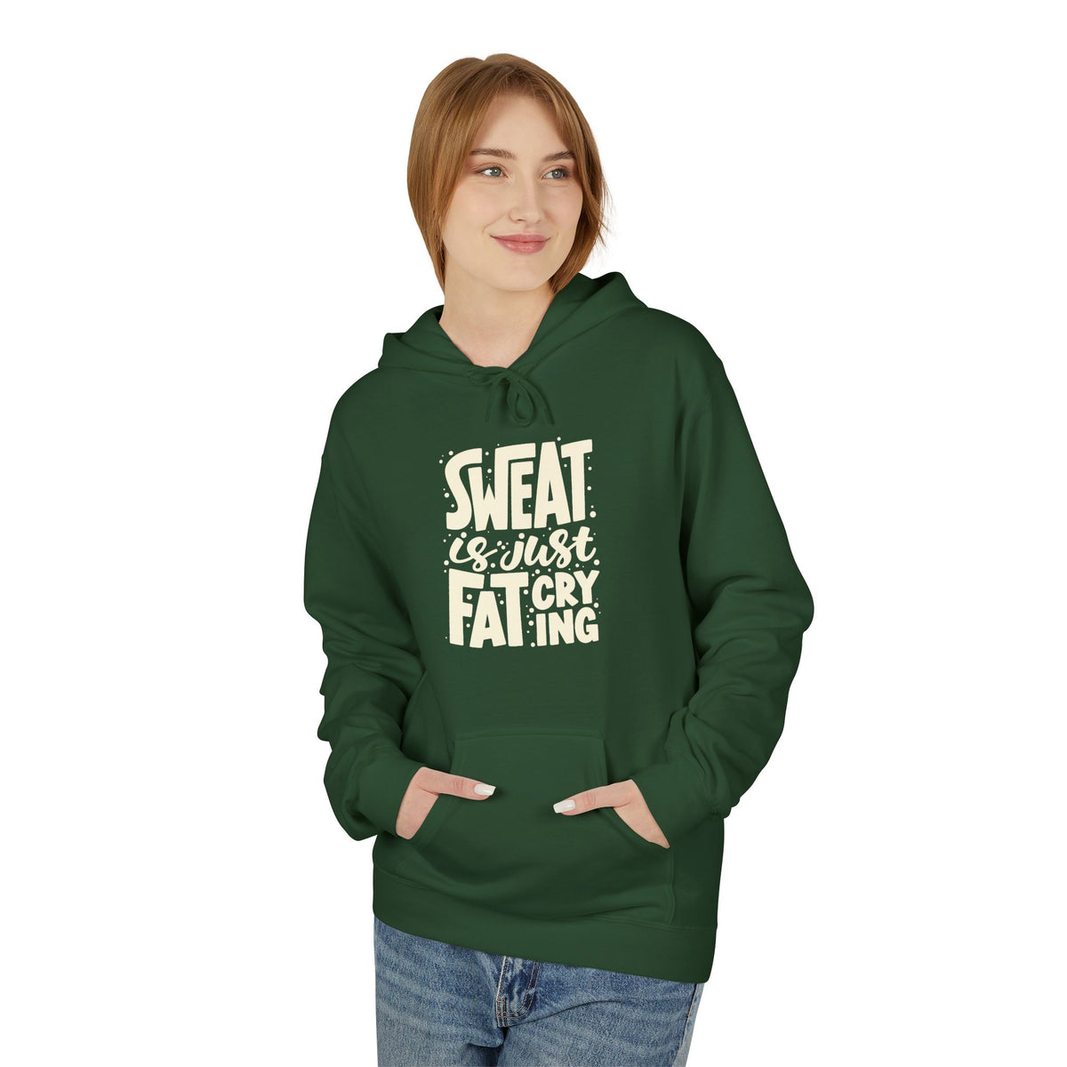 Sweat Is Just Fat Crying Hoodie