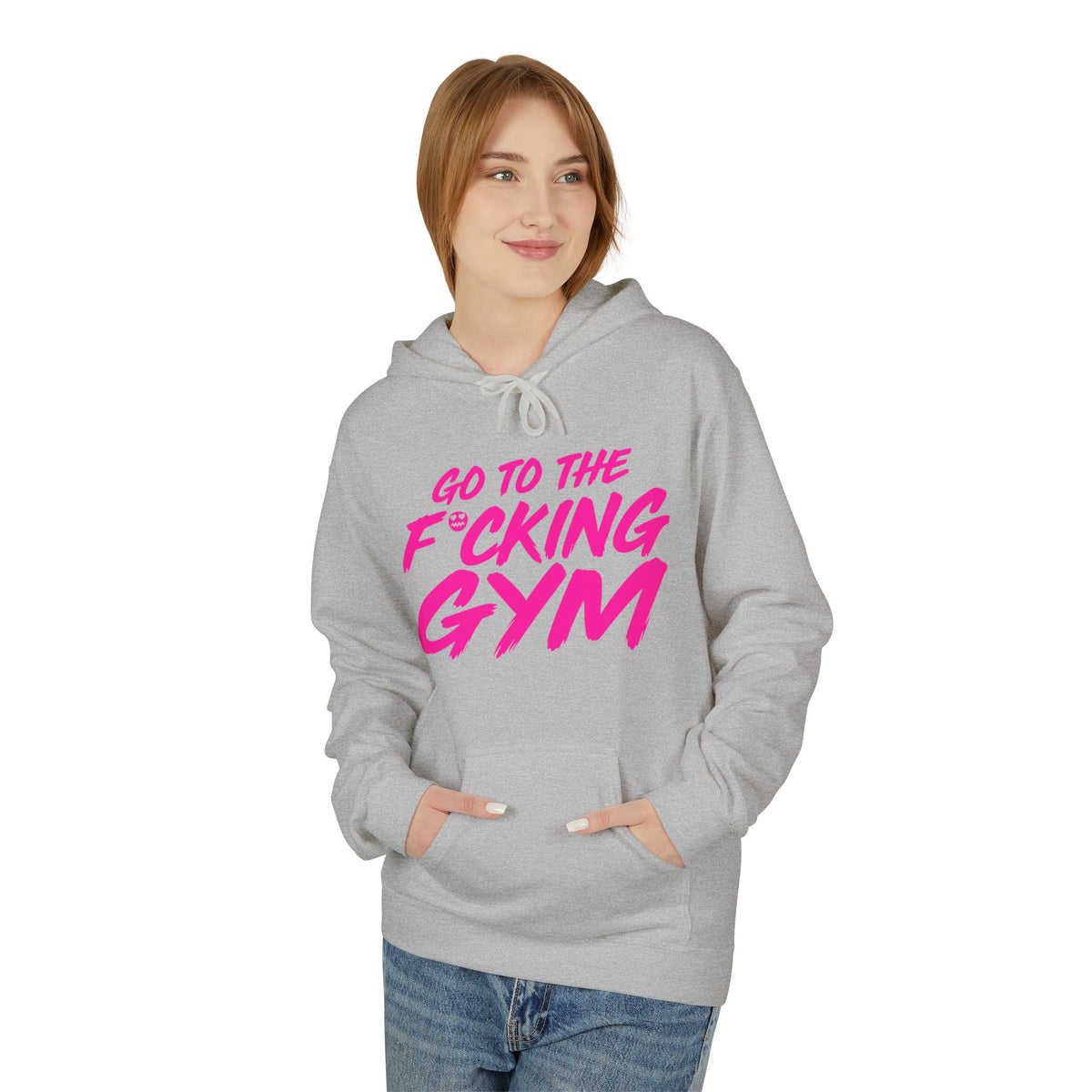 Go To The F*cking Gym Hoodie