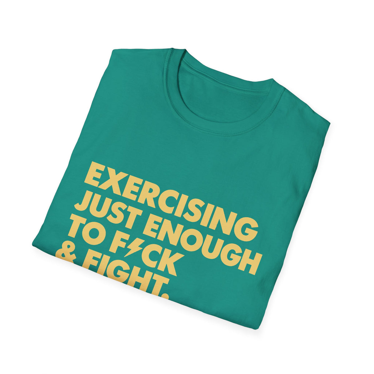 Exercising Just Enough Tee