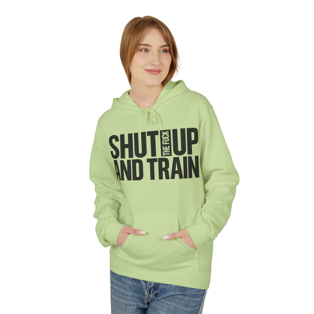 Shut Up And Train Hoodie