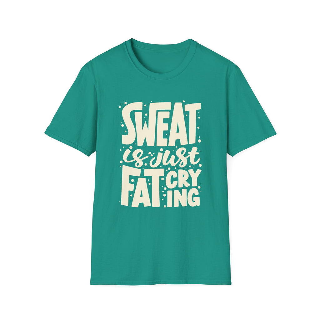 Sweat Is Just Fat Crying Tee