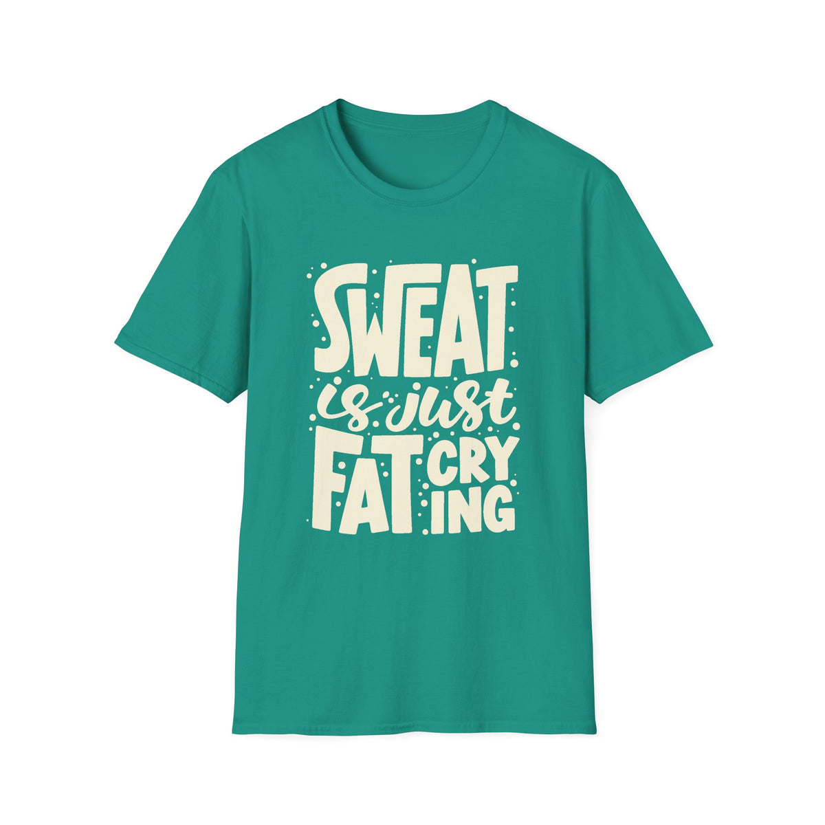 Sweat Is Just Fat Crying Tee