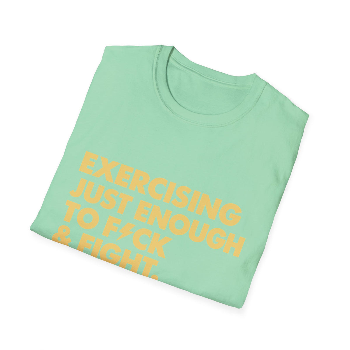 Exercising Just Enough Tee