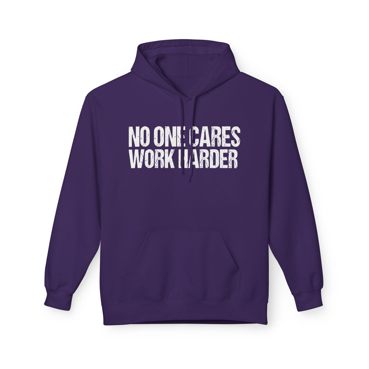 No One Cares Work Harder Hoodie