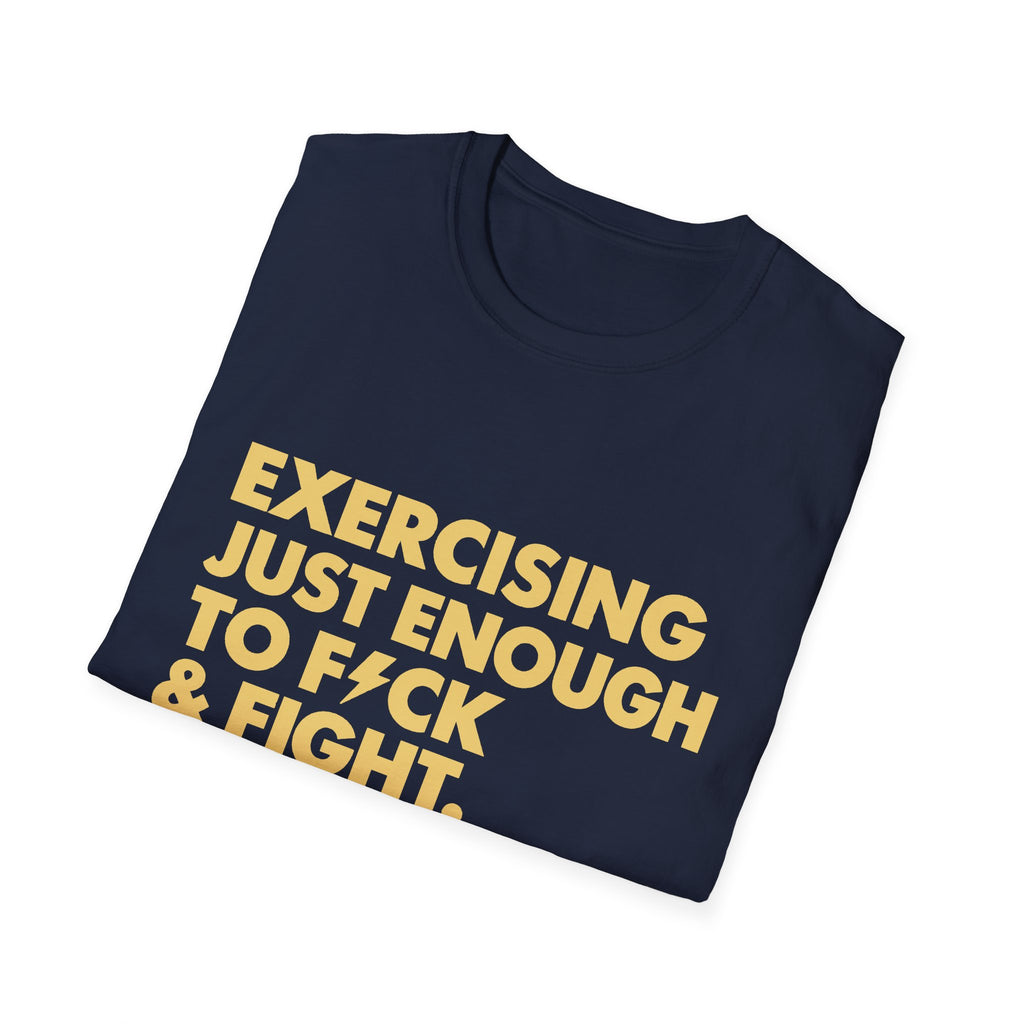 Exercising Just Enough Tee