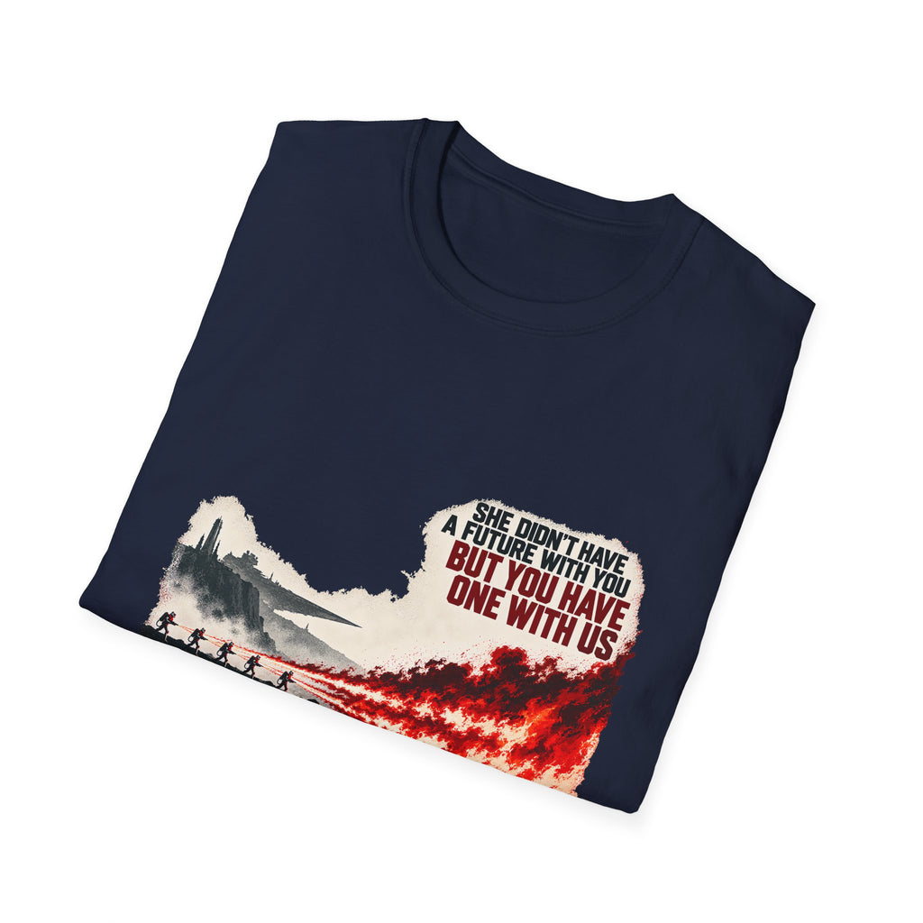 She Didn't Have A Future With You Tee