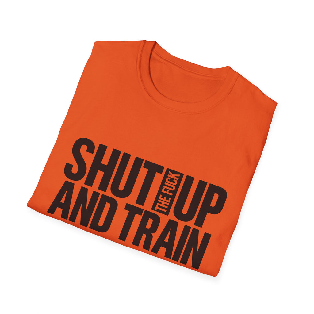 Shut Up And Train Tee