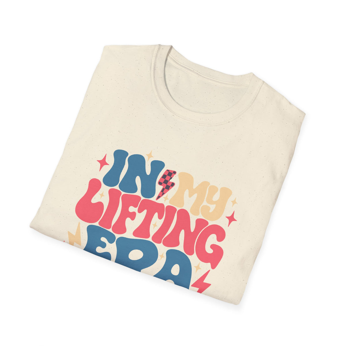 In My Lifting Era Tee