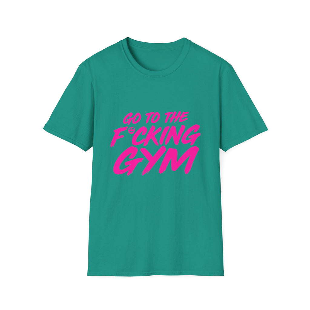Go To The F*cking Gym Tee