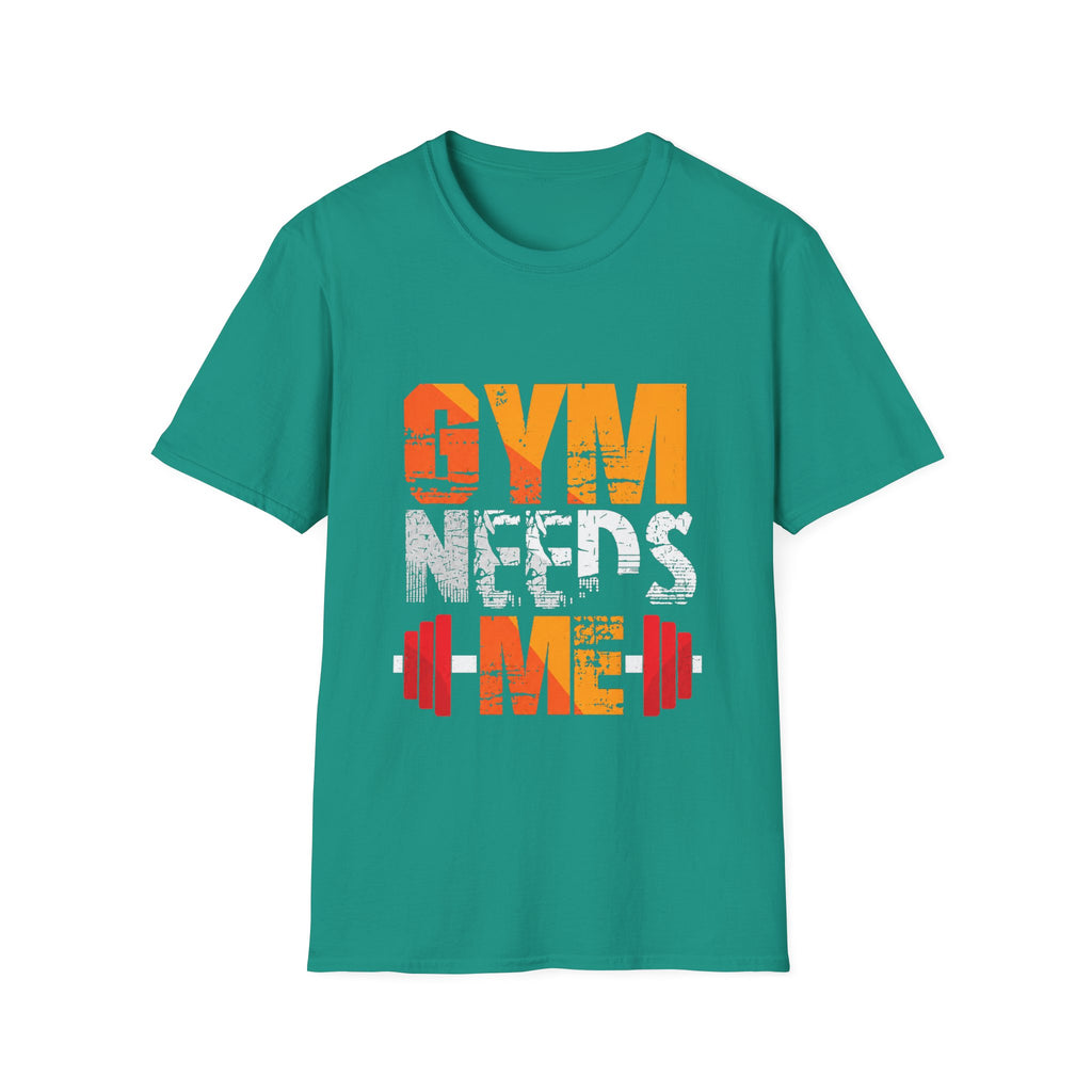 Gym Needs Me Tee