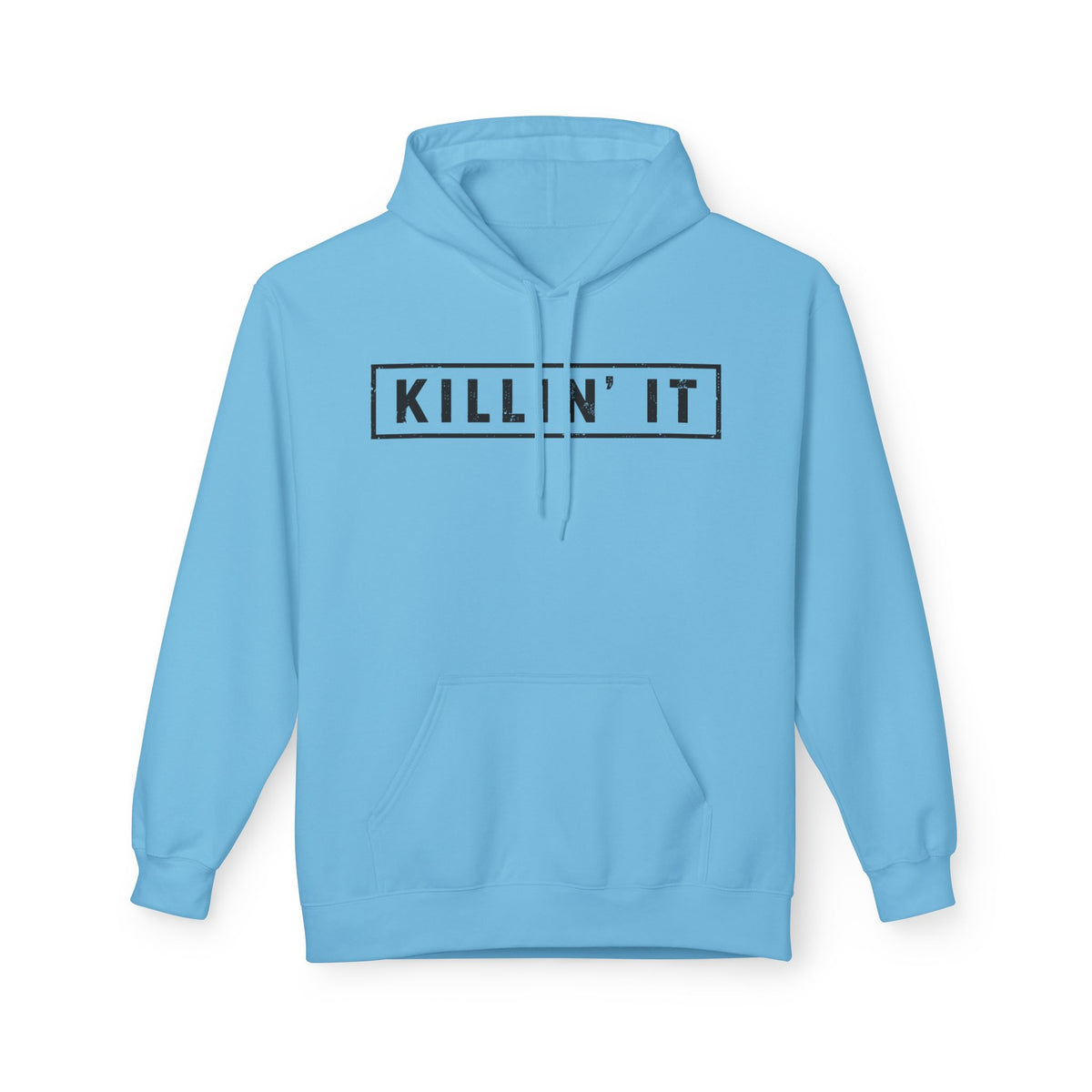 Killin' It Hoodie