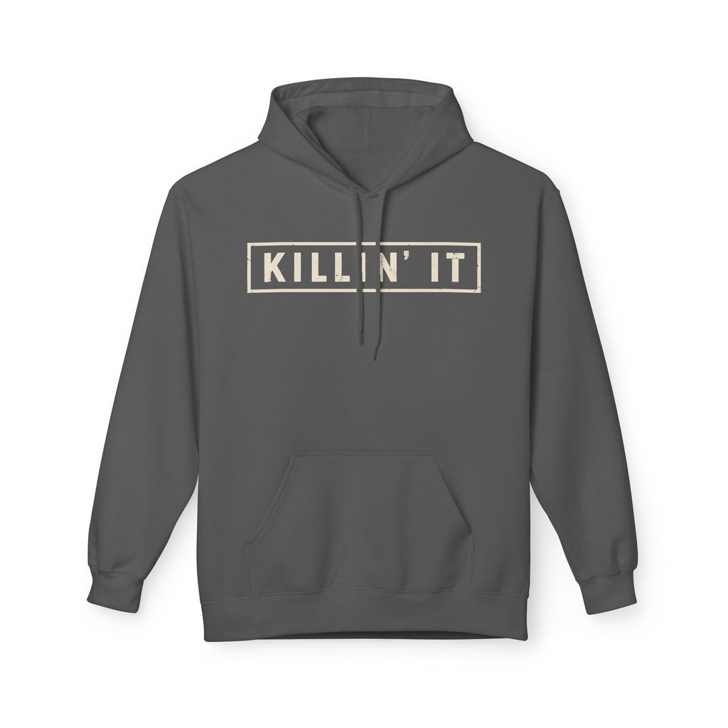 Killin' It Hoodie